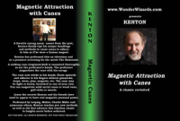Magnetic attractions with canes - Kenton Knepper - DVD-...
